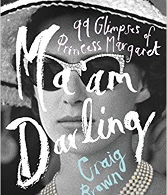 Ma’am Darling by Craig Brown Ma’am Darling by Craig Brown